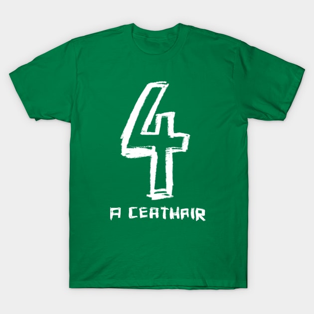 Number 4, Four in Irish T-Shirt by badlydrawnbabe